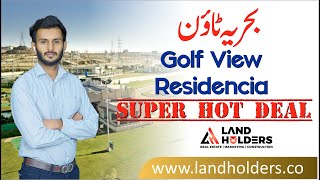 Hot Deal in Golf View Residencia Bahria Town Lahore  Land Holders Lahore [upl. by Busch]