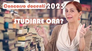 Concorso docenti 2025 ha senso studiare ora [upl. by Bethesde]