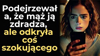 Podejrzewała że mąż ją zdradza ale odkryła coś szokującego [upl. by Benge224]