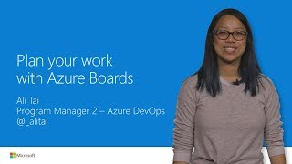 Plan your work with Azure Boards [upl. by Blackstock]