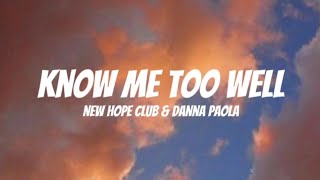 New Hope Club amp Danna Paola  Know Me Too Well  Lyrics [upl. by Ishmael]