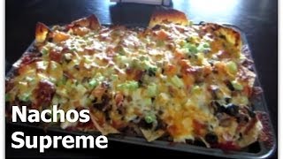 Nachos Supreme Recipe [upl. by Eduj]