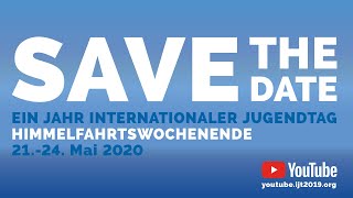 Save the Date Ein Jahr Internationaler Jugendtag  Das Jubiläum vom 21 bis 24 Mai 2020 NAKWEST [upl. by Timoteo337]