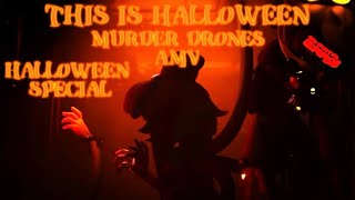 This is Halloween  Murder Drones AMV edit music video Halloween Special [upl. by Aihtnis919]