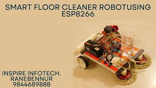 ISP 163 Smart Floor Cleaner RobotUsing ESP8266 Ph  9844689888  9448289888 [upl. by Jenks]