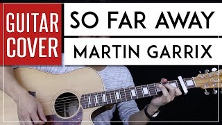 So Far Away Guitar Cover Acoustic  Martin Garrix  Onscreen Chords [upl. by Yeneffit519]