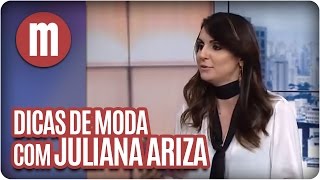 Mulheres  Dicas de Moda com Juliana Ariza 140116 [upl. by Kram]