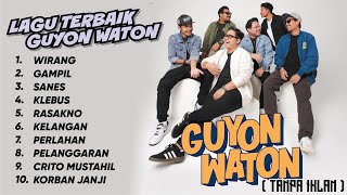 GUYON WATON quotWIRANGGAMPILSANESquot FULL ALBUM  LAGU TERBAIK 2024 TANPA IKLAN [upl. by Gnanmos]