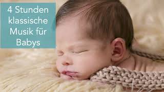 ♫ 4 Stunden schöne Klaviermusik für Babys Gehirnentwicklung ♫ Klassische Musik für Baby ♫ [upl. by Derdle180]