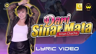 Intan Chacha BPR  Dari Sinar Mata Official Video Lyrics [upl. by Elleunamme78]