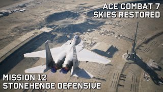 Ace Combat 7 Skies Restored Mission 12  Stonehenge Defensive Ace Difficulty [upl. by Milton]