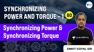 Synchronizing Power amp Synchronizing Torque  Lec 80  Synchronizing Power amp Torque  1  Ankit Goyal [upl. by Ahtnahc151]