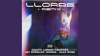 Cauty Ft Lenny Tavárez Jay Wheeler Noriel amp Alex Rose  Lloras Remix Audio Oficial [upl. by Nosmirc911]