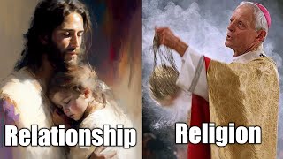 Why CHRISTIANITY is a Religion AND a Relationship [upl. by Debbee109]