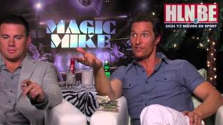 MAGIC MIKE interviews Channing Tatum amp Matthew McConaughey [upl. by Farleigh396]