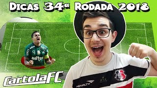 DICAS 34 RODADA  CARTOLA FC 2018 [upl. by Marleen126]