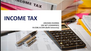 LECTURE 2 INCOME TAX IMPORTANT DEFINITIONS FOR CA BBA BCOM STUDENTS [upl. by Ancelin]