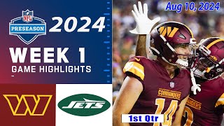 Washington Commanders vs New York Jets WEEK 1 FULL GAME Aug 10 2024  NFL PreSeason 2024 [upl. by Rasmussen966]