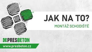 PRESBETON  Jak na montáž schodiště [upl. by Kain]