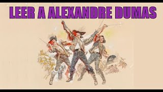 Leer a Alexandre Dumas [upl. by Bethel548]