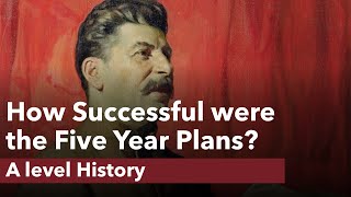 Were Stalins Five Year Plans Successful  A level History [upl. by Ynatterb183]