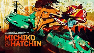 【Complete Series】 Michiko amp Hatchin  English DUB  1080p HD [upl. by Eilrak]