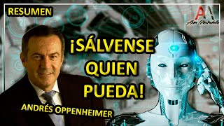 SÁLVESE QUIEN PUEDA de Andrés Oppenheimer  resumen libro [upl. by Jenilee]