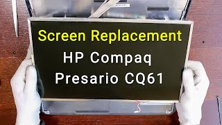 HP Compaq Presario CQ61 Screen Replacement Guide [upl. by Kristina985]