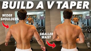 HOW TO GET A VTAPER  Widen Shoulders amp Shrink Waist [upl. by Aid]