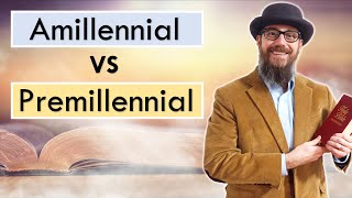 Amillennialism VS Premillennialism [upl. by Okemak]