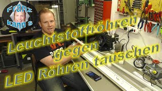 Leuchtstoffröhren gegen LED Röhren tauschen und dabei Strom sparen [upl. by Renard]