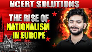 The Rise of Nationalism in Europe Class 10 SST NCERT Solutions  By Amit Sir [upl. by Cone]