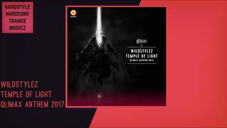 WILDSTYLEZ  Temple Of Light Qlimax Anthem 2017 Pro Mix HDHQ [upl. by Akirat]