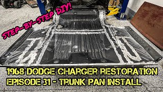 1968 Dodge Charger Restoration  Episode 31  Trunk Pan Install [upl. by Stanfield]