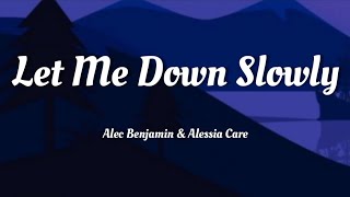 Alec Benjamin  Let Me Down Slowly feat Alessia Cara Lyrics TikTok Remix Could you fine a way [upl. by Ailaza]