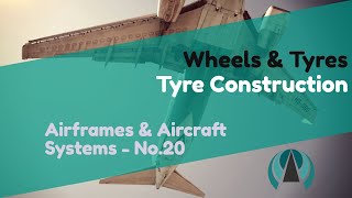 Tyre Construction  Wheels amp Tyres  Airframes amp Aircraft Systems 20 [upl. by Rex197]