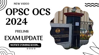 OCS PRELIMS 2024 EXAM UPDATE [upl. by Yelahc]