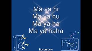 O  Zone Maya hiMaya hu English lyrics version [upl. by Chandless]