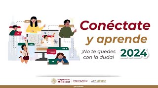 Conéctate y aprende 2024 ¡No te quedes con la duda [upl. by Tirrag]