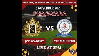 🔴LIVE 38th PUNJAB STATE SUPER FOOTBALL LEAGUE 202425  PHAGWARA  DATE  8112024 [upl. by Eberto]