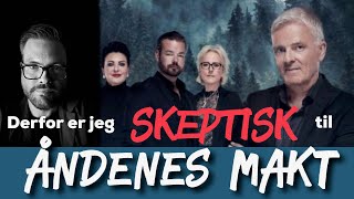 Derfor er jeg SKEPTISK til ÅNDENES MAKT [upl. by Naivaj]