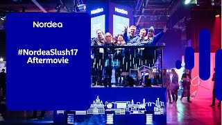 NordeaSlush17 Aftermovie  Nordea Pankki [upl. by Dukie]