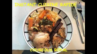 INSTANT CUISINE RAPIDE  LE COUSCOUS ROYAL [upl. by Guntar532]