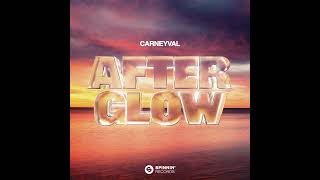 Carneyval  Afterglow Extended Mix [upl. by Ahsenahs]