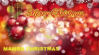 JOLLY CHRISTMAS SONGS PLAYLIST  MAMBO STYLE  BEST CHRISTMAS SONGS EVER  CHRISTMAS MUSIC [upl. by Carbrey]