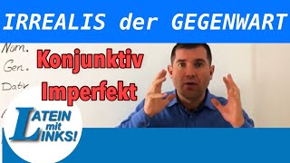 Latein Irrealis der Gegenwart  Konjunktiv Imperfekt [upl. by Byrd]