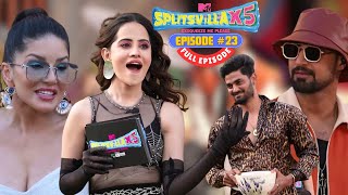 MTV Splitsvilla X5  Full Episode 23  Urfi ने चाय ☕️ पर बुलाया हैमज़ा आएगा 😉😳🤯 [upl. by Gretta459]