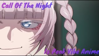 Call Of The Night Is Peak Vibe Anime [upl. by Adrea]