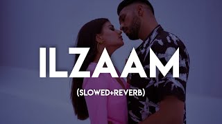 Ilzaam SlowedReverb  Arjun Kanungo  King  Carla Dennis [upl. by Sibylle]