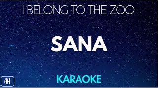 I Belong To The Zoo  Sana KaraokeAcoustic Instrumental [upl. by Colier974]